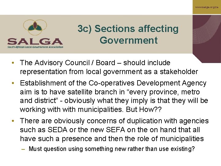 www. salga. org. za 3 c) Sections affecting Government • The Advisory Council /