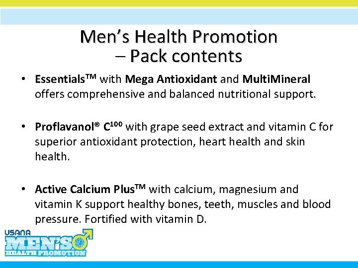 Men’s Health Promotion – Pack contents • Essentials. TM with Mega Antioxidant and Multi.