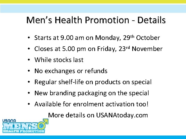 Men’s Health Promotion - Details • Starts at 9. 00 am on Monday, 29