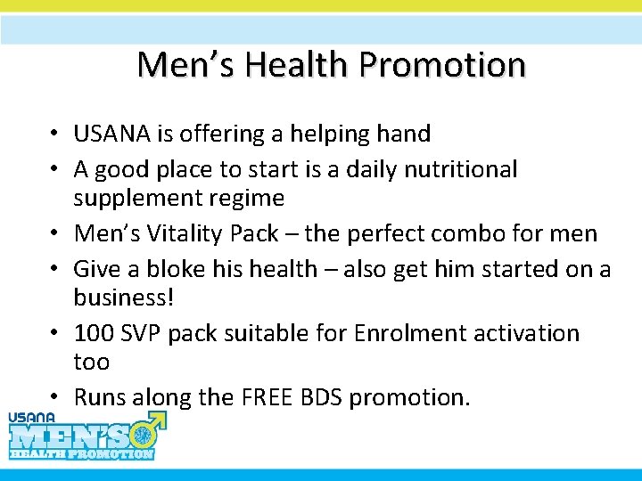 Men’s Health Promotion • USANA is offering a helping hand • A good place