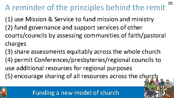 A reminder of the principles behind the remit (1) use Mission & Service to