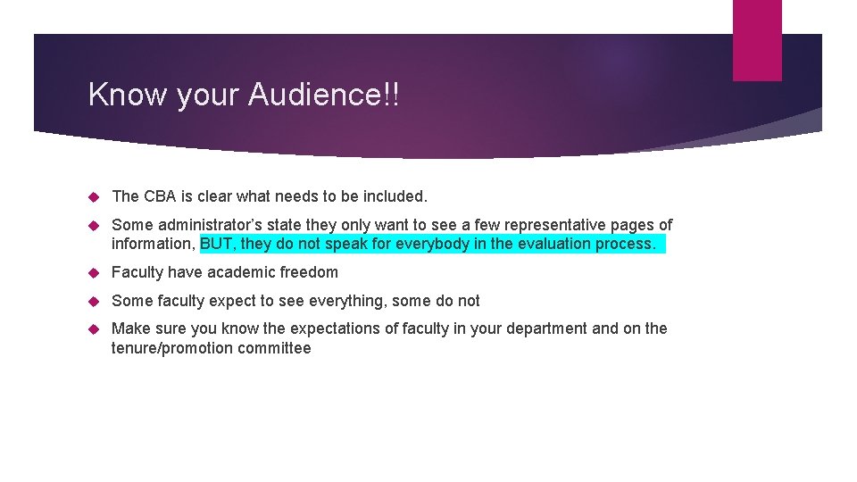 Know your Audience!! The CBA is clear what needs to be included. Some administrator’s