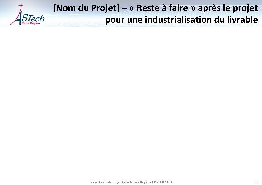 [Nom du Projet] – « Reste à faire » après le projet pour une