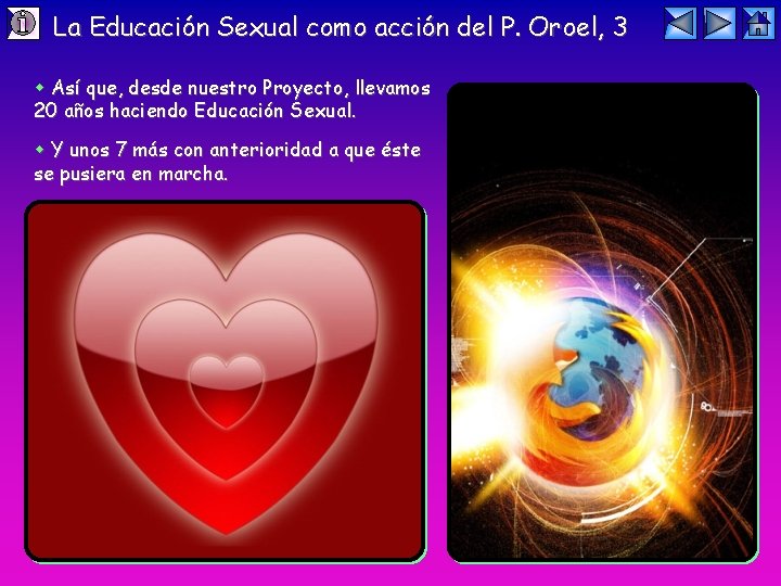 La Educación Sexual como acción del P. Oroel, 3 Así que, desde nuestro Proyecto,