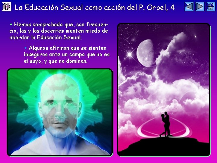 La Educación Sexual como acción del P. Oroel, 4 Hemos comprobado que, con frecuencia,