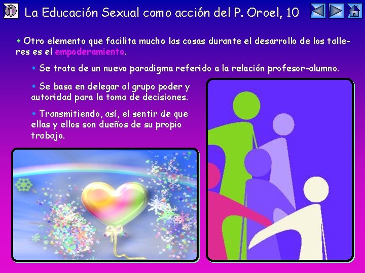La Educación Sexual como acción del P. Oroel, 10 Otro elemento que facilita mucho