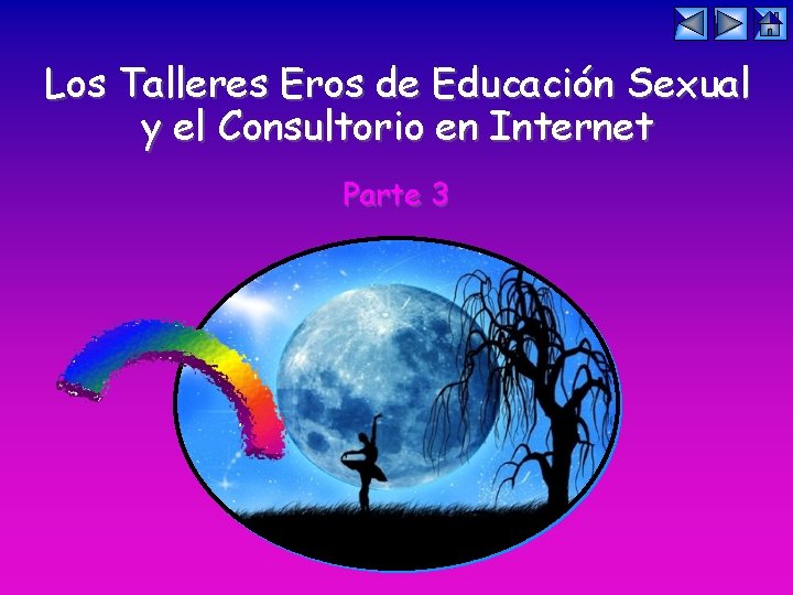 Los Talleres Eros de Educación Sexual y el Consultorio en Internet Parte 3 