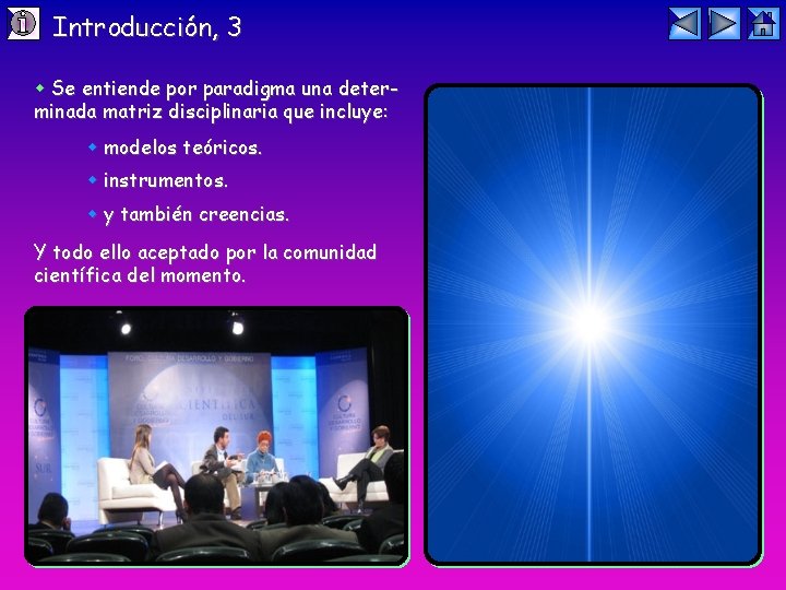 Introducción, 3 Se entiende por paradigma una determinada matriz disciplinaria que incluye: modelos teóricos.