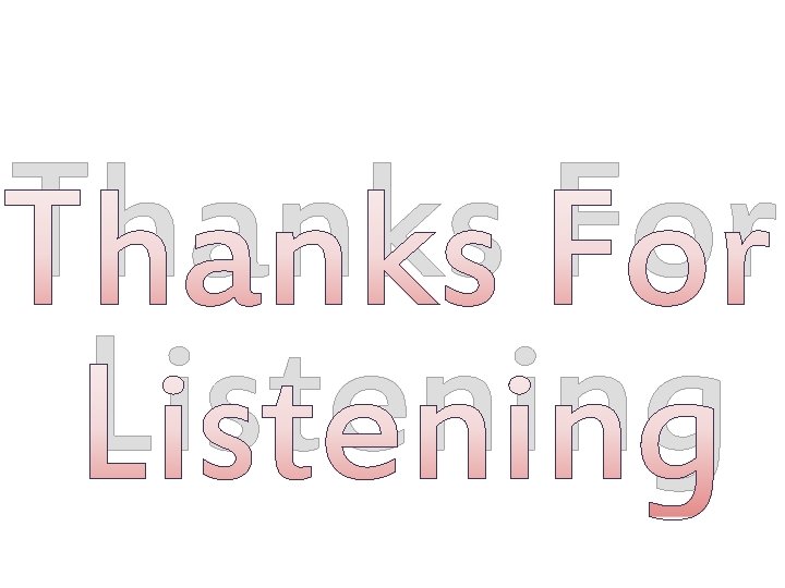 Thanks For Listening 