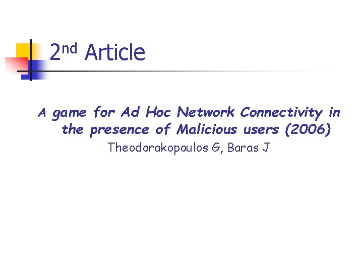 2 nd Article A game for Ad Hoc Network Connectivity in the presence of