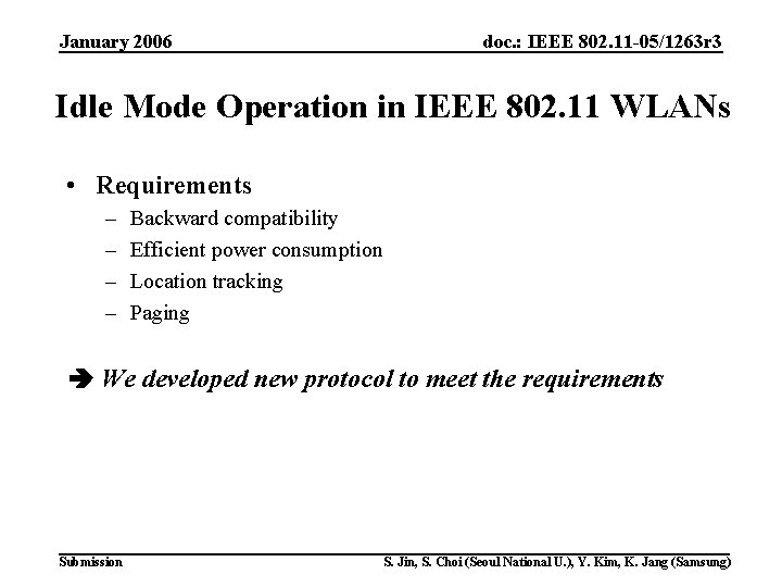 January 2006 doc. : IEEE 802. 11 -05/1263 r 3 Idle Mode Operation in