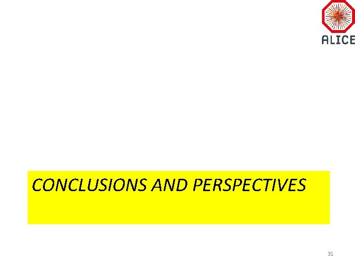 CONCLUSIONS AND PERSPECTIVES 31 