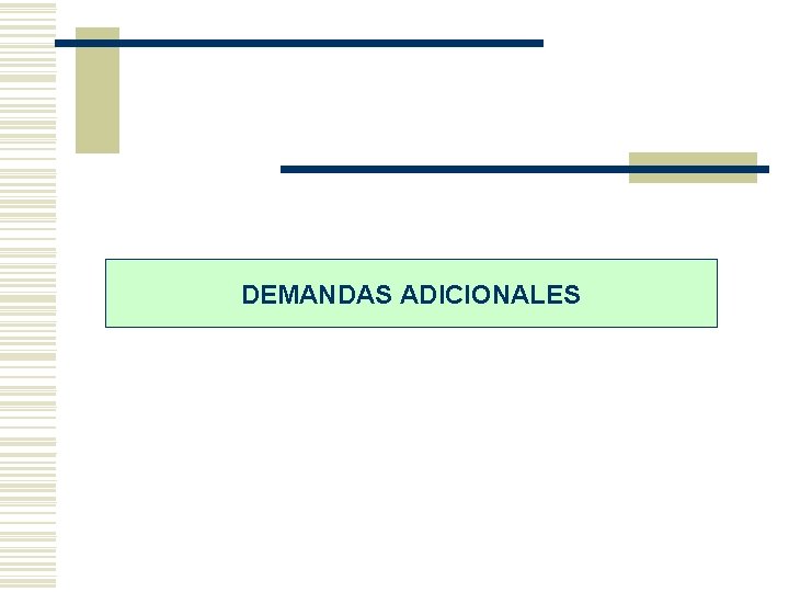 DEMANDAS ADICIONALES 