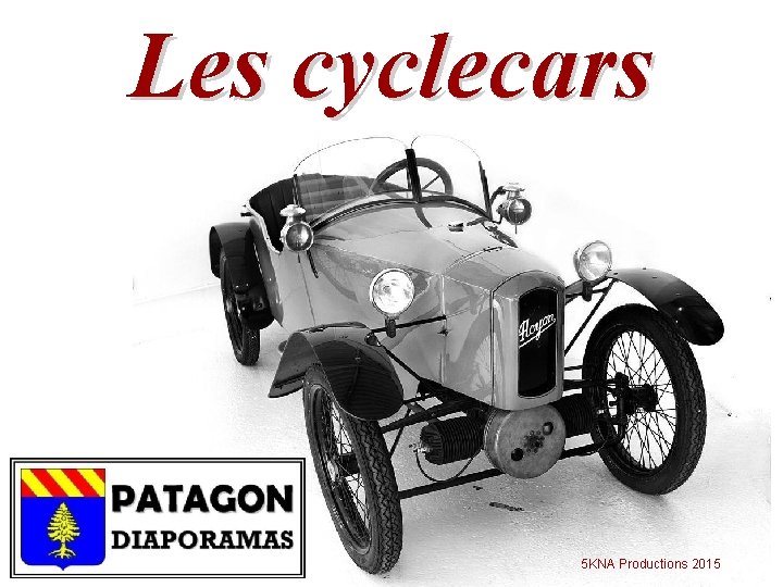 Les cyclecars 5 KNA Productions 2015 