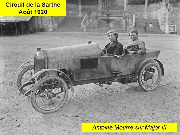 Circuit de la Sarthe Août 1920 Antoine Mourre sur Major III 
