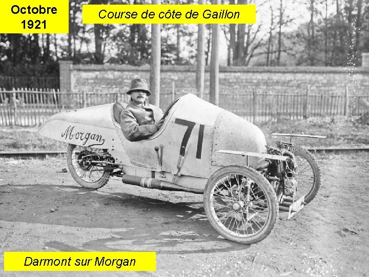 Octobre 1921 Course de côte de Gaillon Darmont sur Morgan 