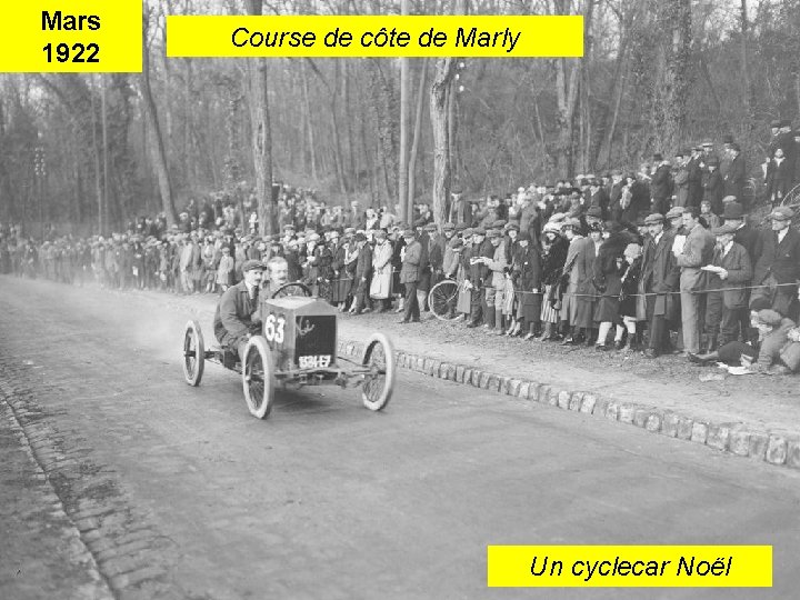 Mars 1922 Course de côte de Marly Un cyclecar Noël 