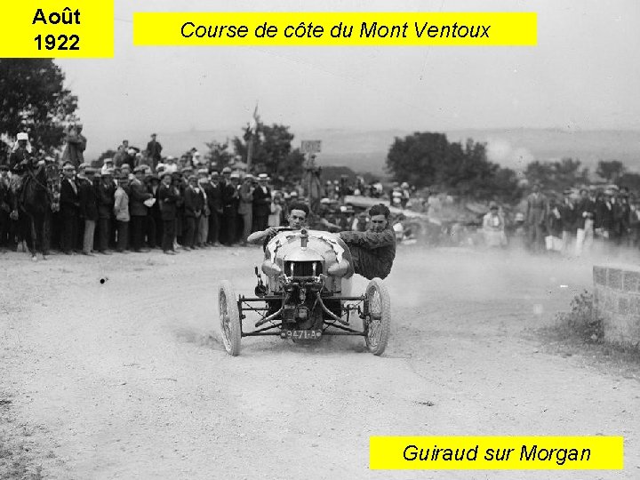 Août 1922 Course de côte du Mont Ventoux Guiraud sur Morgan 