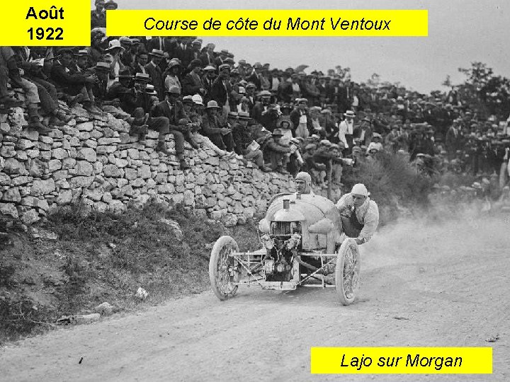 Août 1922 Course de côte du Mont Ventoux Lajo sur Morgan 