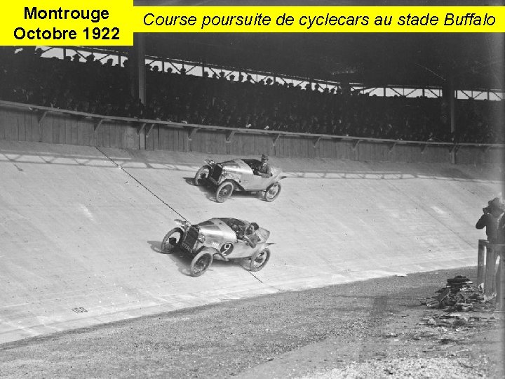 Montrouge Octobre 1922 Course poursuite de cyclecars au stade Buffalo 