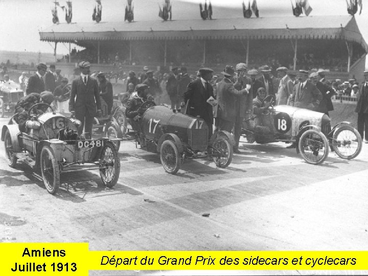 Amiens Juillet 1913 Départ du Grand Prix des sidecars et cyclecars 