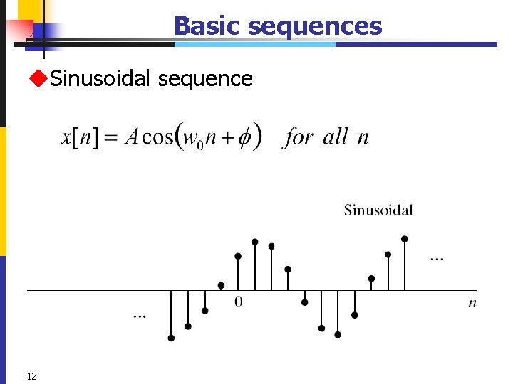 Basic sequences u. Sinusoidal sequence 12 