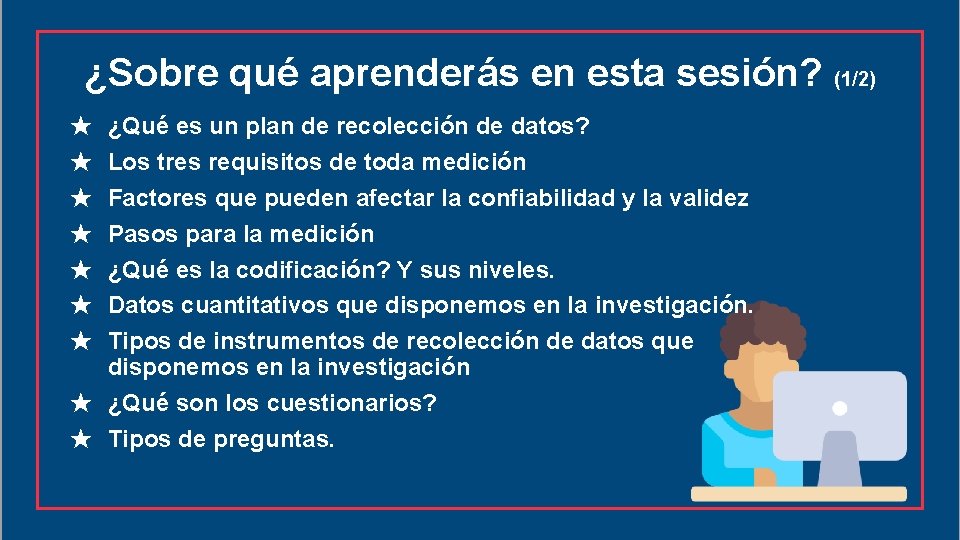 ¿Sobre qué aprenderás en esta sesión? (1/2) ¿Qué es un plan de recolección de