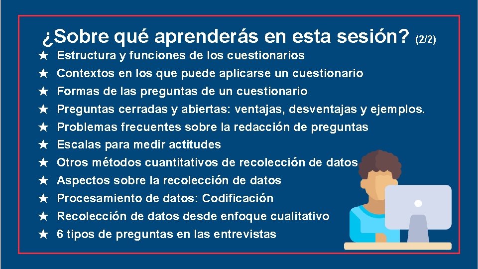 ¿Sobre qué aprenderás en esta sesión? (2/2) ★ ★ ★ Estructura y funciones de