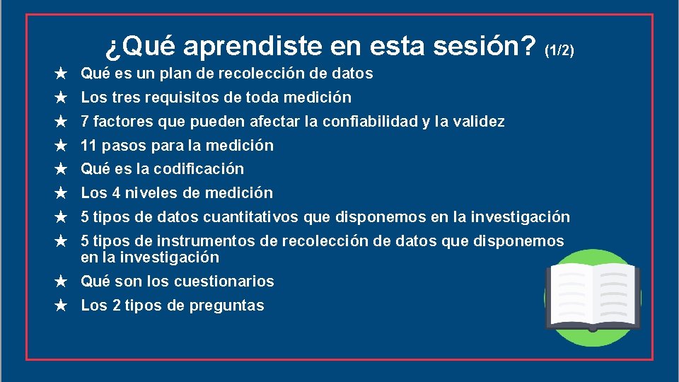 ¿Qué aprendiste en esta sesión? (1/2) ★ Qué es un plan de recolección de