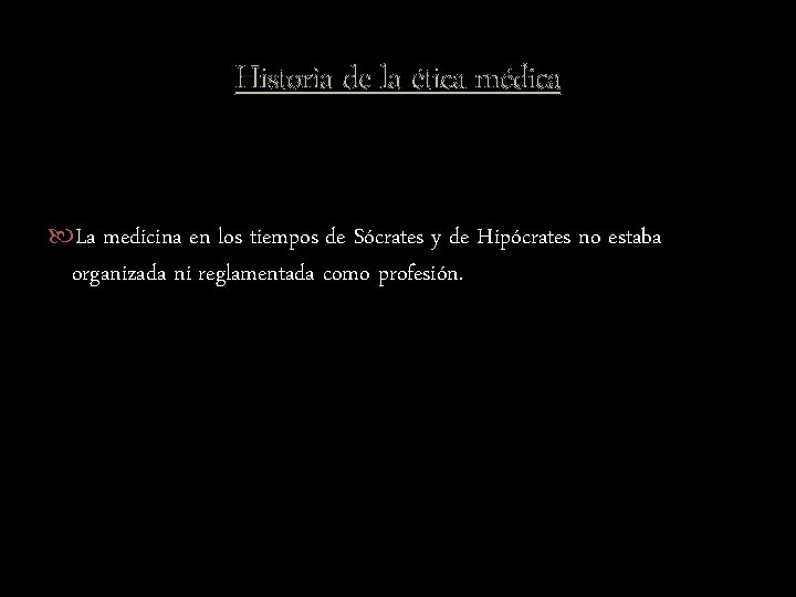 Historia de la ética médica La medicina en los tiempos de Sócrates y de