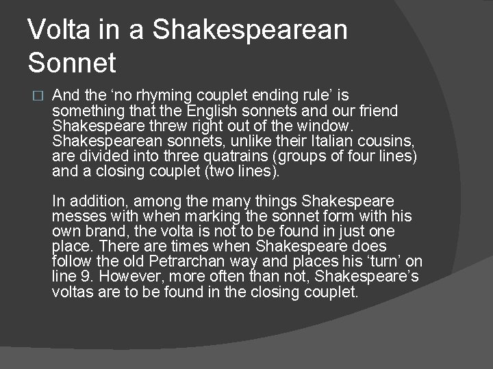 Volta in a Shakespearean Sonnet � And the ‘no rhyming couplet ending rule’ is