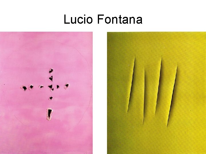 Lucio Fontana 