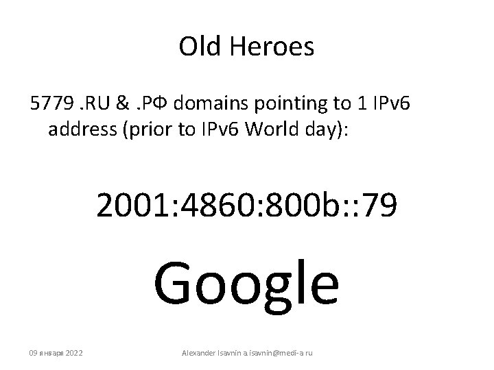 Old Heroes 5779. RU &. РФ domains pointing to 1 IPv 6 address (prior