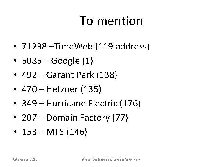 To mention • • 71238 –Time. Web (119 address) 5085 – Google (1) 492