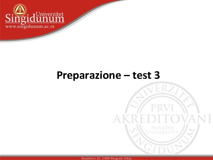 Preparazione – test 3 