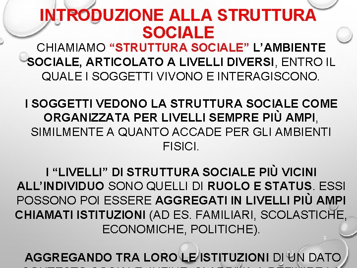 Smelser, Manuale di sociologia, il Mulino, 2011 INTRODUZIONE ALLA SOCIALE STRUTTURA Capitolo III. LA Smelser, Manuale di sociologia, il Mulino, 2011 INTRODUZIONE ALLA SOCIALE STRUTTURA Capitolo III. LA