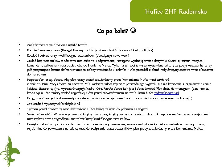 Hufiec ZHP Radomsko Co po kolei? • • • Znaleźć miejsce na obóz oraz