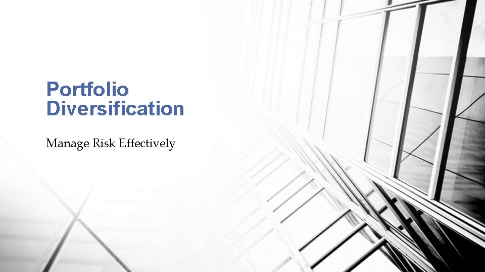 Portfolio Diversification Manage Risk Effectively 