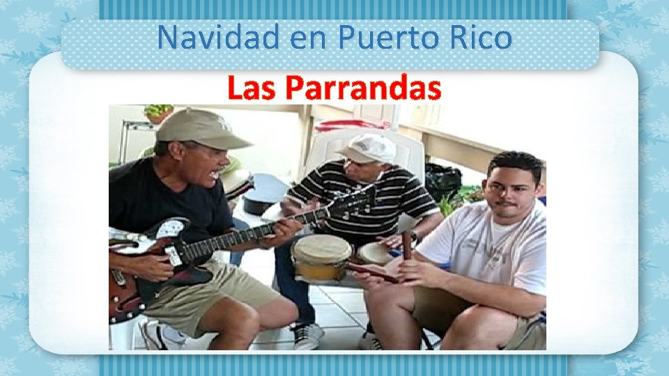 Navidad en Puerto Rico Las Parrandas 