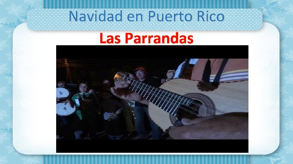 Navidad en Puerto Rico Las Parrandas 