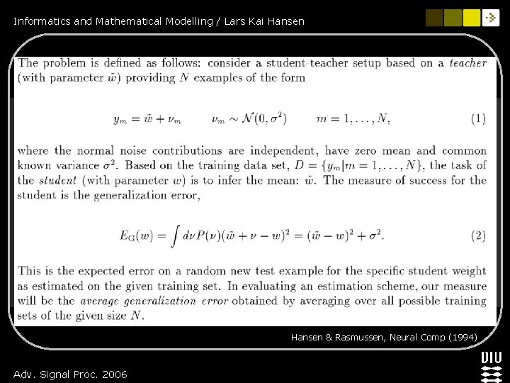 Informatics and Mathematical Modelling / Lars Kai Hansen & Rasmussen, Neural Comp (1994) Adv.