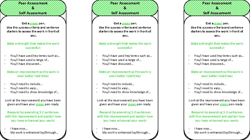 - Peer Assessment & Self Assessment Get a green pen. Use the success criteria