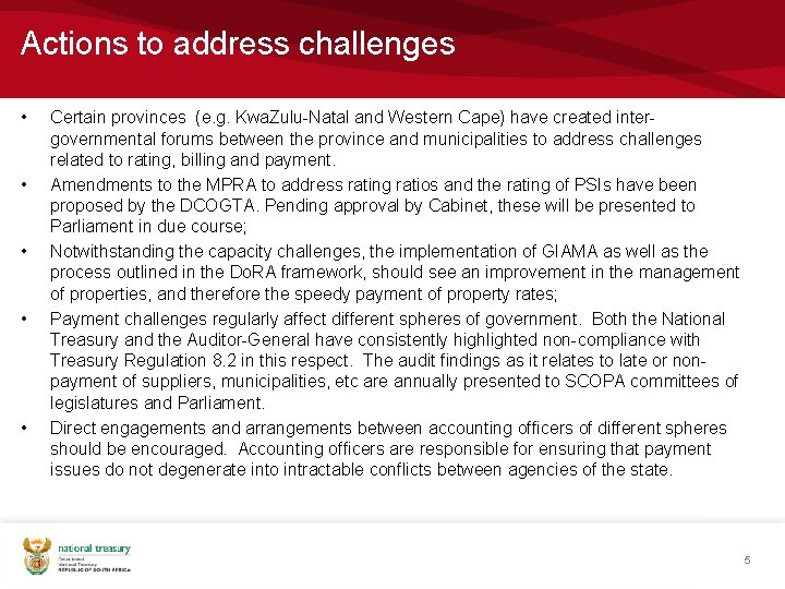 Actions to address challenges • • • Certain provinces (e. g. Kwa. Zulu-Natal and Actions to address challenges • • • Certain provinces (e. g. Kwa. Zulu-Natal and