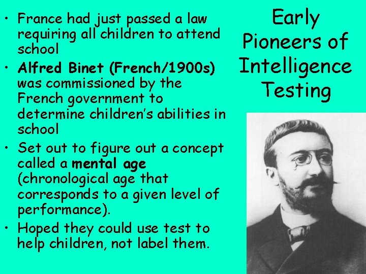  • France had just passed a law requiring all children to attend school