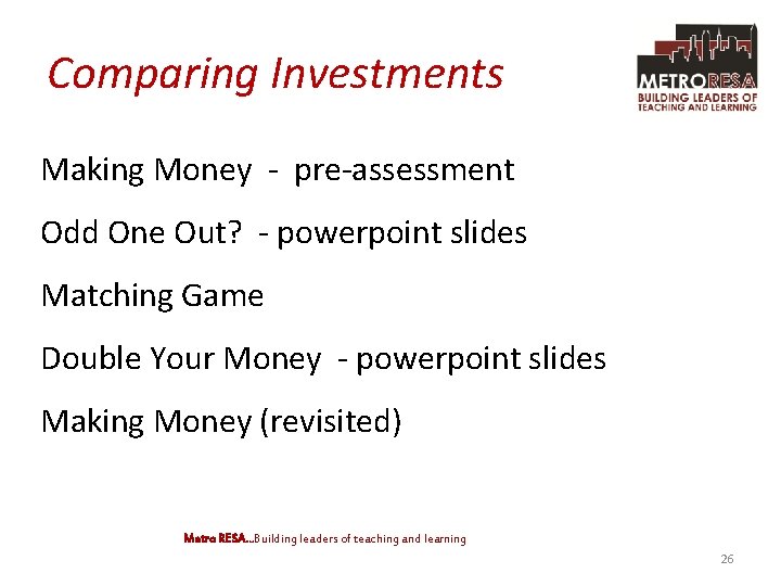 Comparing Investments Making Money - pre-assessment Odd One Out? - powerpoint slides Matching Game