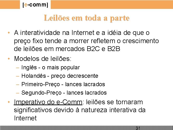 [e-comm] Leilões em toda a parte • A interatividade na Internet e a idéia