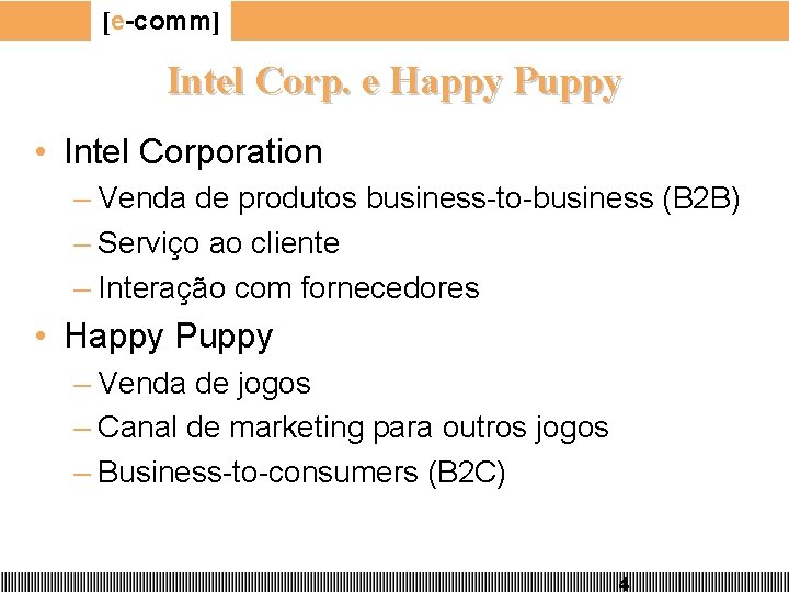 [e-comm] Intel Corp. e Happy Puppy • Intel Corporation – Venda de produtos business-to-business