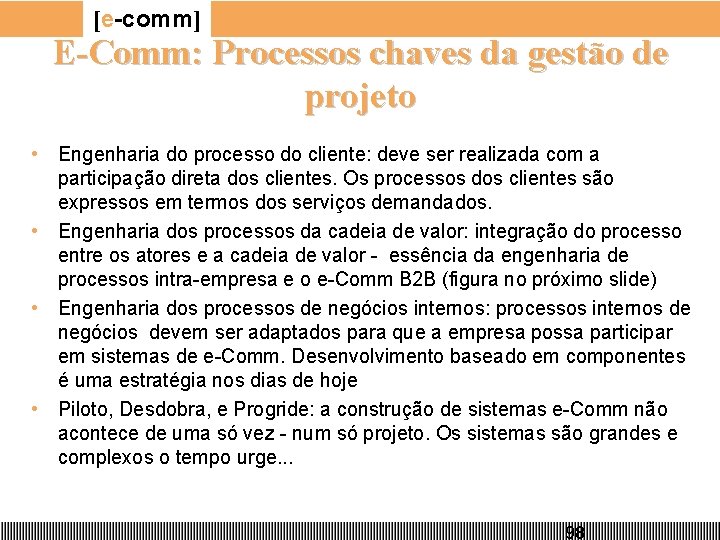 [e-comm] E-Comm: Processos chaves da gestão de projeto • Engenharia do processo do cliente: