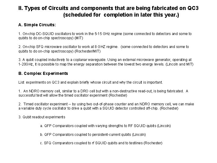 II. Types of Circuits and components that are being fabricated on QC 3 (scheduled