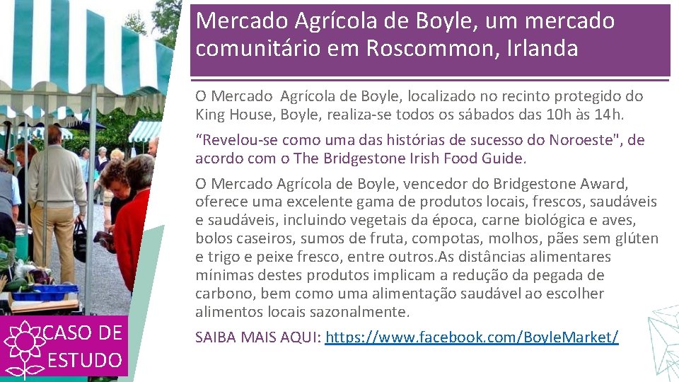 Mercado Agrícola de Boyle, um mercado comunitário em Roscommon, Irlanda CASO DE ESTUDO O